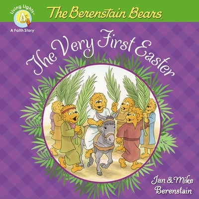 The Berenstain Bears the Very First Easter: An Easter and Springtime Book for Kids by Berenstain, Jan