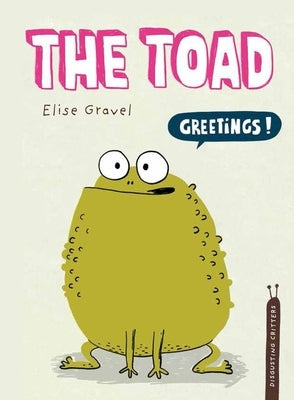 The Toad by Gravel, Elise