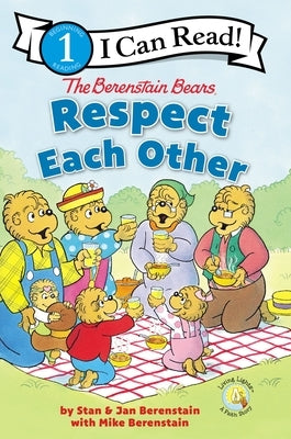 The Berenstain Bears Respect Each Other: Level 1 by Berenstain, Stan