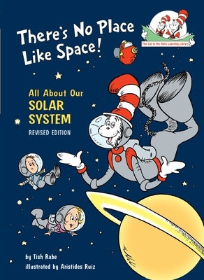 There's No Place Like Space! All about Our Solar System by Rabe, Tish