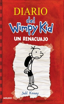 Un Renacuajo / Diary of a Wimpy Kid by Kinney, Jeff