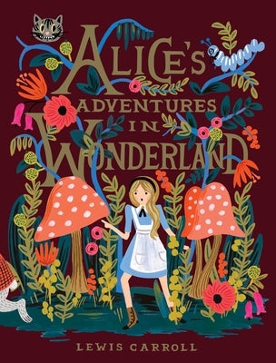 Alice's Adventures in Wonderland by Carroll, Lewis